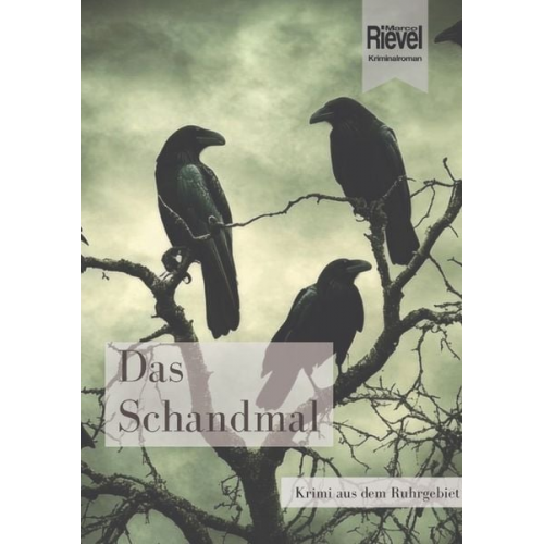 Marco Rievel - Das Schandmal