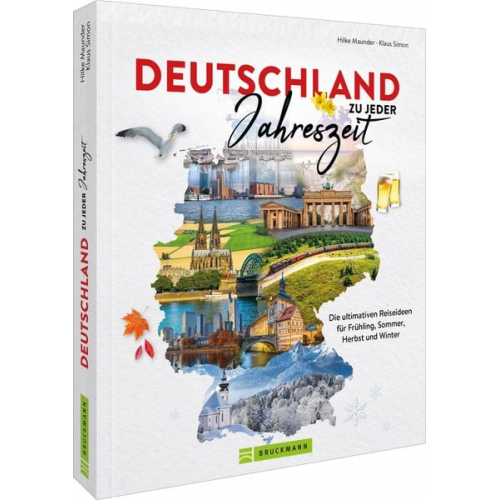 Britta Mentzel Silke Martin Michael Moll - Deutschland zu jeder Jahreszeit