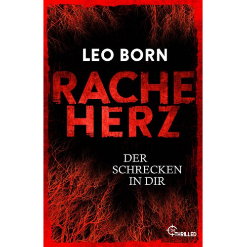Leo Born - Racheherz. Der Schrecken in dir