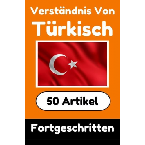 Auke de Haan - Verständnis von Türkisch | Türkisch lernen mit 50 interessanten Artikeln über Länder, Gesundheit, Sprachen und mehr