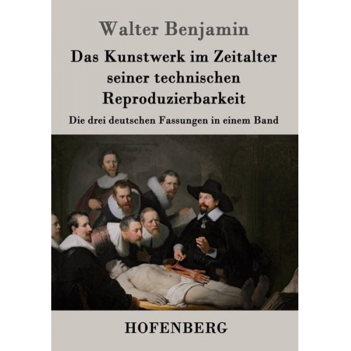 Walter Benjamin - Das Kunstwerk im Zeitalter seiner technischen Reproduzierbarkeit