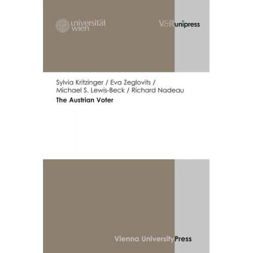 Sylvia Kritzinger Eva Zeglovits Michael S. Lewis-Beck Richard Nadeau - The Austrian Voter
