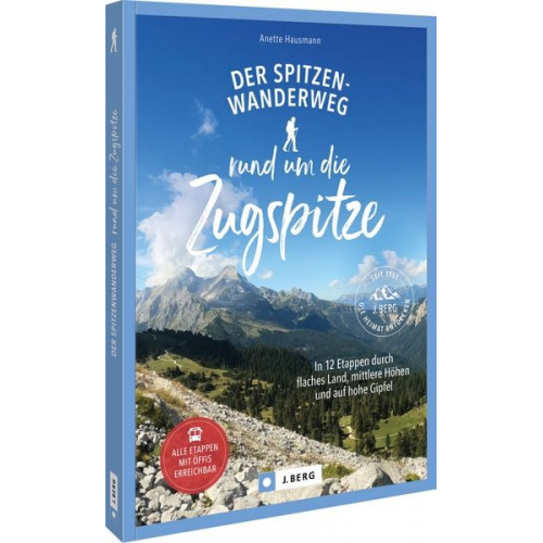 Anette Hausmann - Der Spitzenwanderweg rund um die Zugspitze