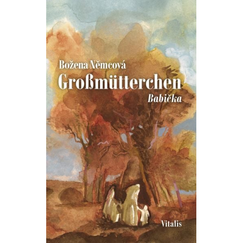 Božena Němcová - Großmütterchen (Babička)