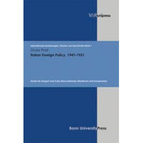 Giulia Prati - Italian Foreign Policy, 1947–1951