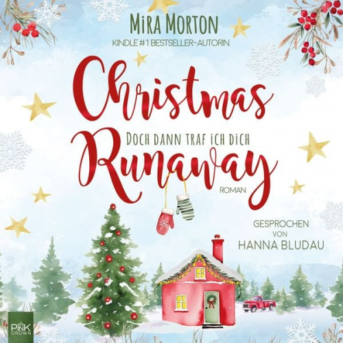 Mira Morton - Christmas Runaway - Doch dann traf ich dich