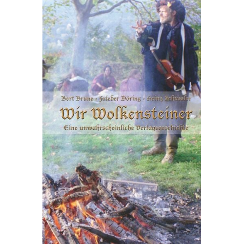 Bert Brune Frieder Döring Heinz Schüssler - Wir Wolkensteiner