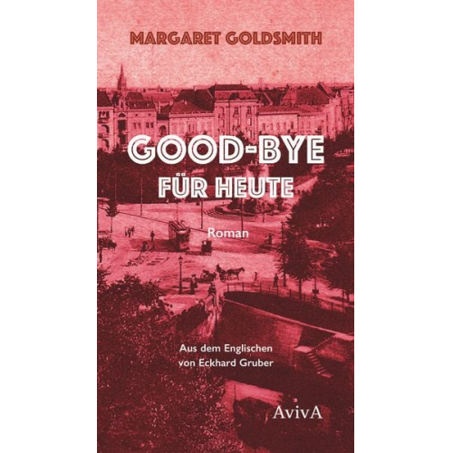 Margaret Goldsmith - Good-bye für heute