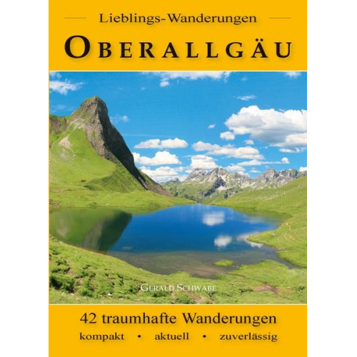 Gerald Schwabe - Lieblings-Wanderungen Oberallgäu