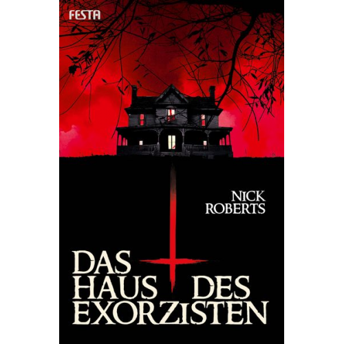 Nick Roberts - Das Haus des Exorzisten
