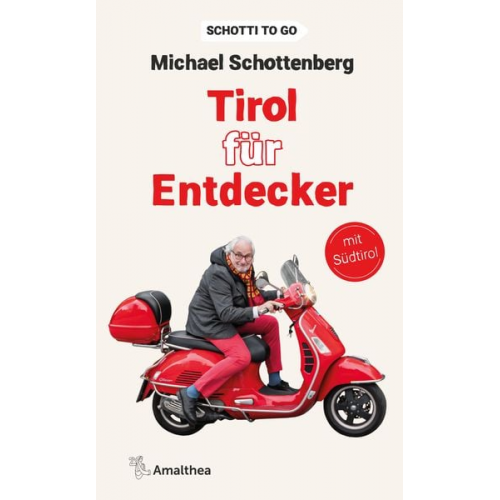 Michael Schottenberg - Tirol für Entdecker