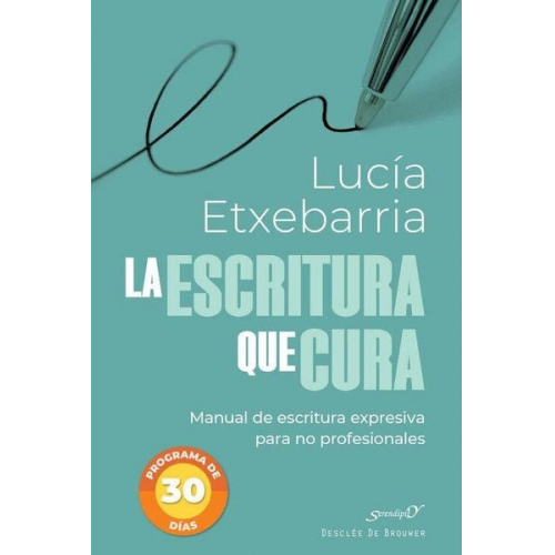 La escritura que cura. Manual de escritura expresiva para no profesionales