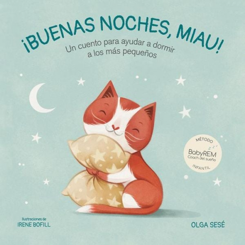 Olga Sese - Buenas Noches Miau: Un Cuento Para Ayudar a Dormir a Los Más Pequeños / Good Nig Ht, Meow