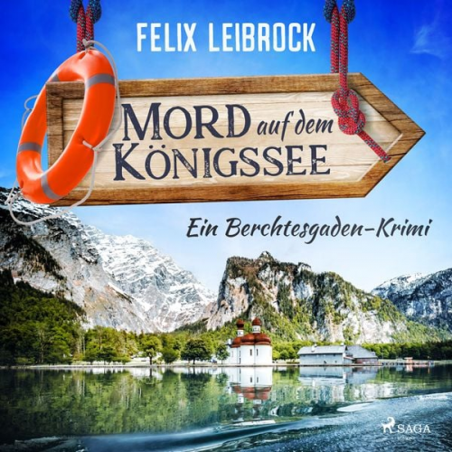 Felix Leibrock - Mord auf dem Königssee