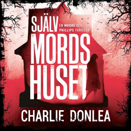 Charlie Donlea - Självmordshuset