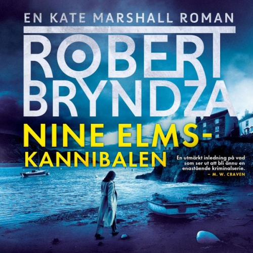 Robert Bryndza - Nine Elms-kannibalen