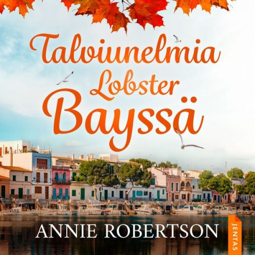 Annie Robertson - Talviunelmia Lobster Bayssä