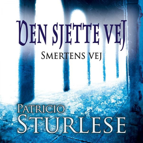 Patricio Sturlese - Den sjette vej