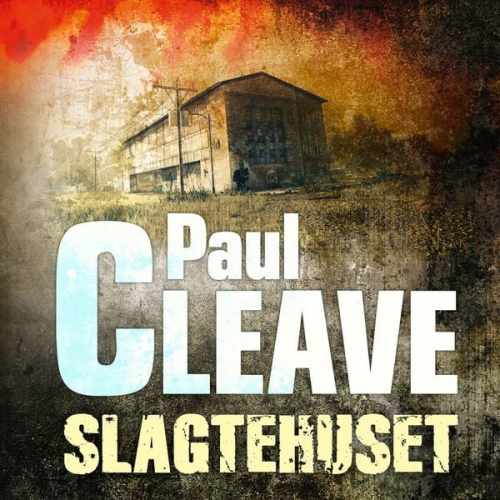 Paul Cleave - Slagtehuset