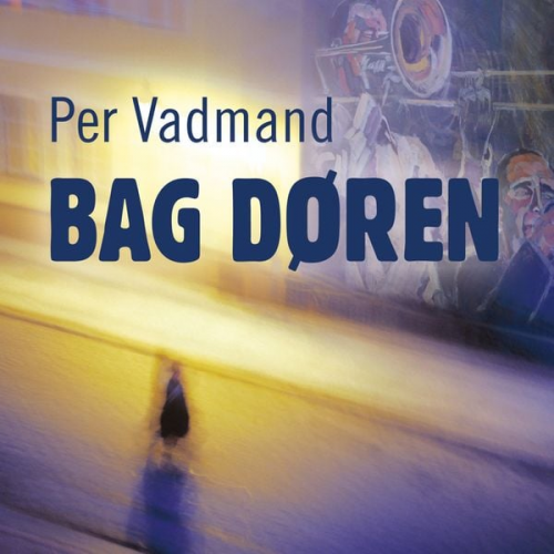 Per Vadmand - Bag døren