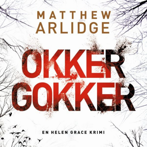 Matthew Arlidge - Okker gokker