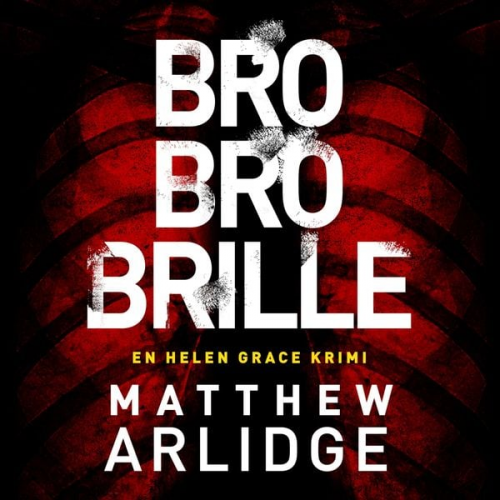 Matthew Arlidge - Bro bro brille