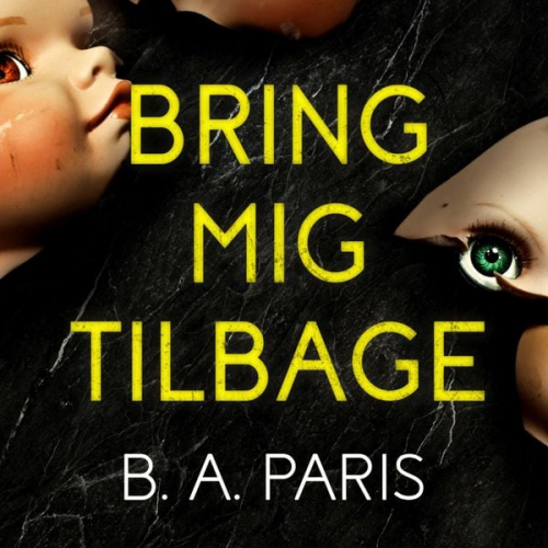 B.A. Paris - Bring mig tilbage