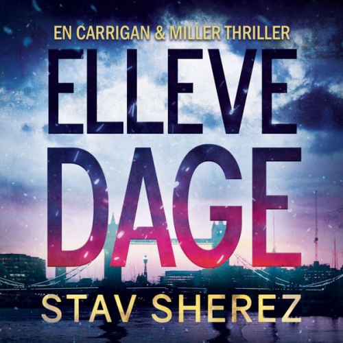 Stav Sherez - Elleve dage