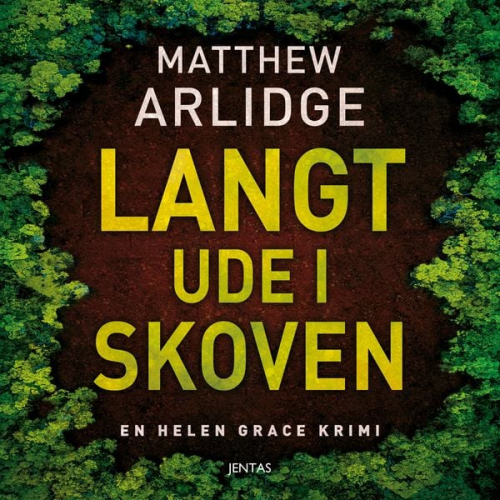 Matthew Arlidge - Langt ude i skoven
