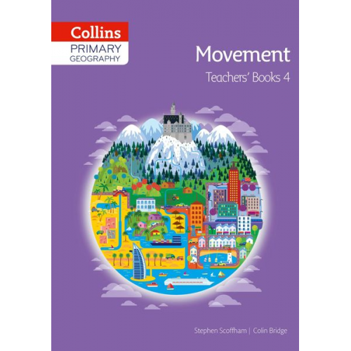 Colin Bridge Stephen Scoffham - Collins Primary Geography Teacher's Guide Book 4