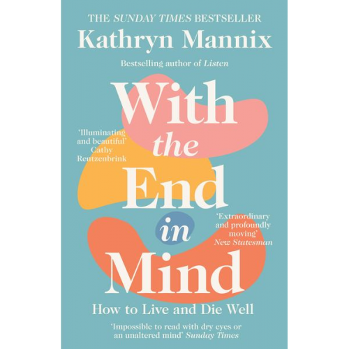 Kathryn Mannix - With the End in Mind