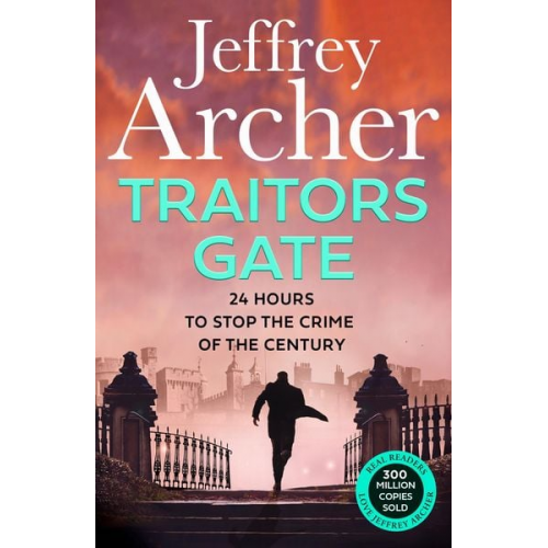 Jeffrey Archer - Traitors Gate