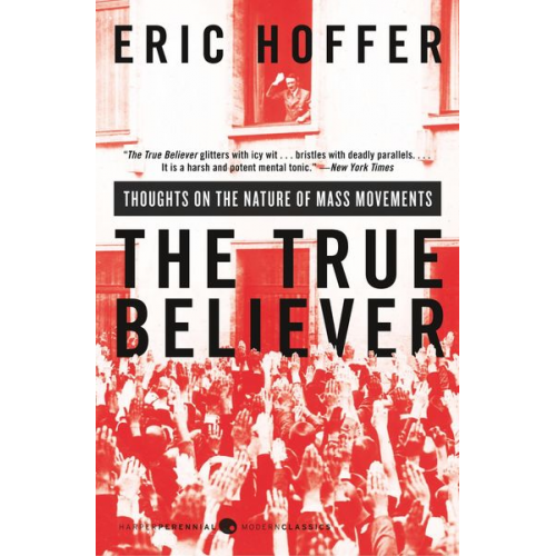 Eric Hoffer - The True Believer