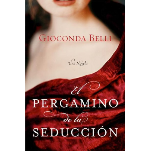 Gioconda Belli - El Pergamino de la Seduccion