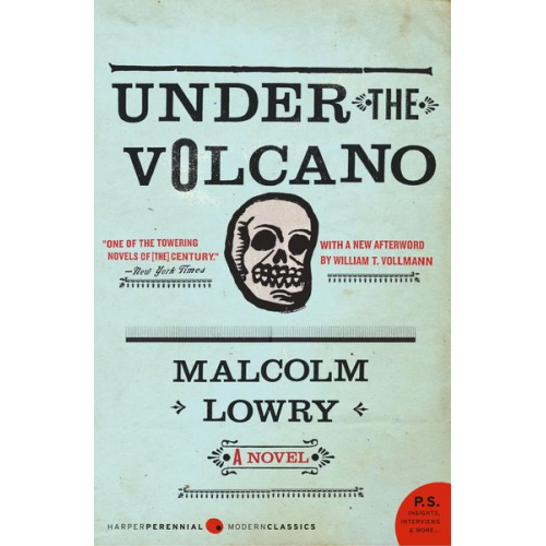 Malcolm Lowry - Under the Volcano