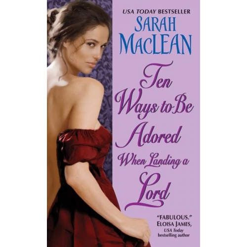 Sarah MacLean - Ten Ways to Be Adored When Landing a Lord