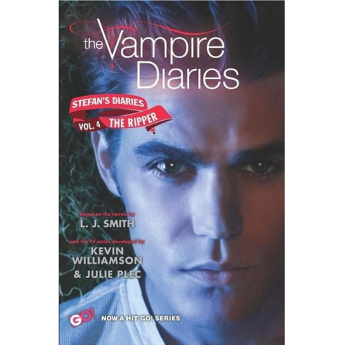 L. J. Smith Kevin Williamson & Julie Plec - The Vampire Diaries: Stefan's Diaries #4: The Ripper