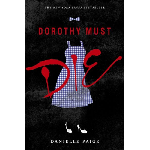 Danielle Paige - Dorothy Must Die