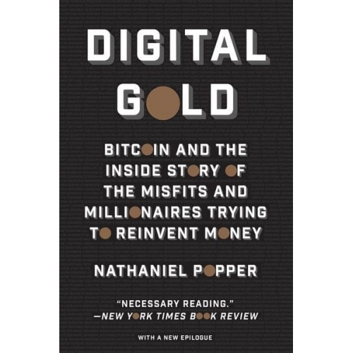 Nathaniel Popper - Popper, N: Digital Gold