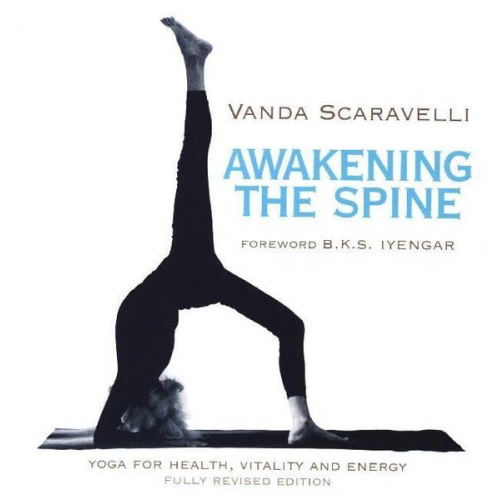 Vanda Scaravelli - Awakening the Spine