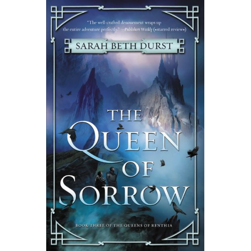 Sarah Beth Durst - The Queen of Sorrow