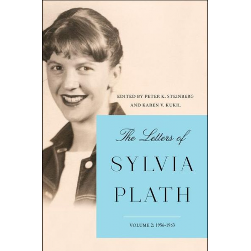 Sylvia Plath - The Letters of Sylvia Plath Vol 2