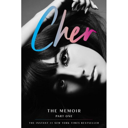 Cher - Cher: The Memoir, Part One