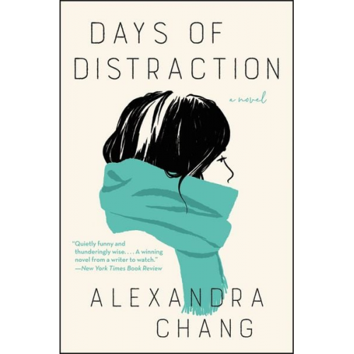 Alexandra Chang - Days of Distraction