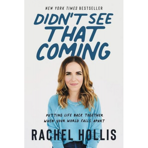 Rachel Hollis - Didn't See That Coming