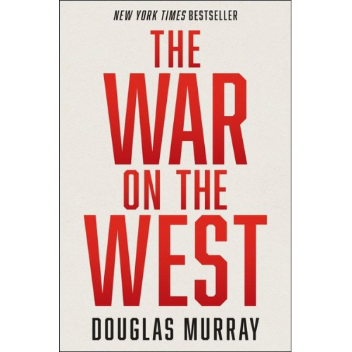 Douglas Murray - The War on the West