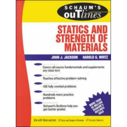 John J. Jackson Harold G. Wirtz - Schaum's Outline of Statics and Strength of Materials