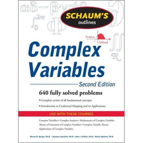 Murray R. Spiegel Seymour Lipschutz John J. Schiller Dennis Spellman - Schaum's Outline of Complex Variables, 2ed