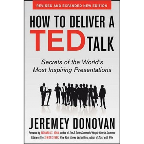 Jeremey Donovan - How to Deliver a TED Talk