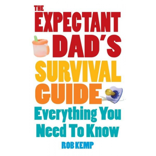 Rob Kemp - The Expectant Dad's Survival Guide